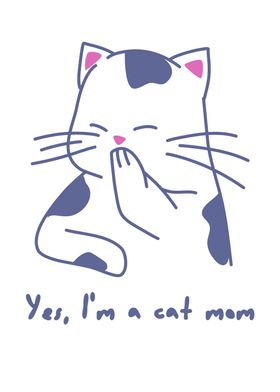 Yes Im A Cat Mom