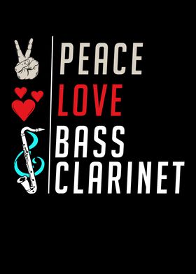 Peace Love Bass Clarinet