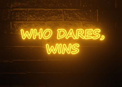 who dares wins neon