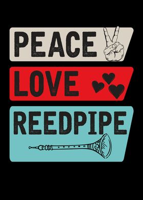 Peace Love Reed Pipe