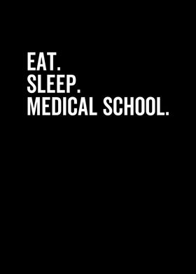 Eat Sleep Medical School