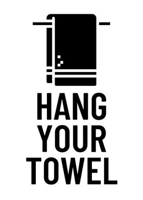 Hang your towel