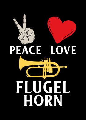 Peace Love Flugel Horn