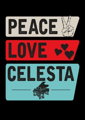 Peace Love Celesta