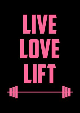 Live Love Lift