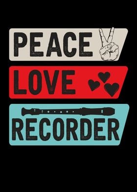 Peace Love Recorder