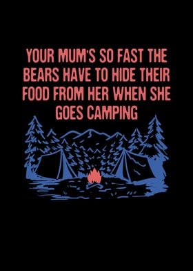 Your Mums So Fast Camping