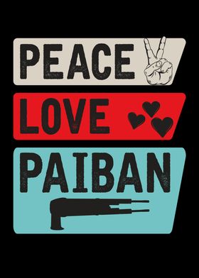 Peace Love Paiban