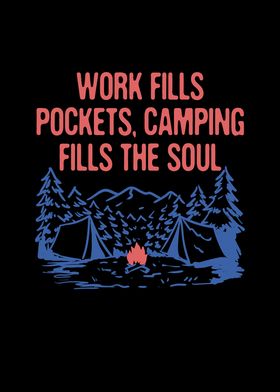 Camping Fills the Soul