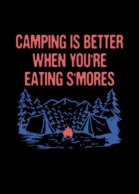 Better When Eating Smores