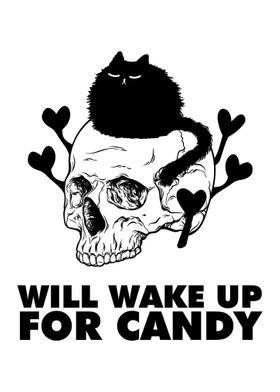 Will wake up for candy