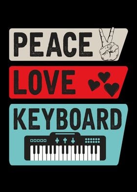 Peace Love Keyboard Piano