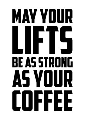 Strong As Your Coffee