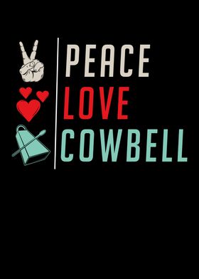 Peace Love Cowbell Music