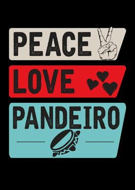 Peace Love Pandeiro