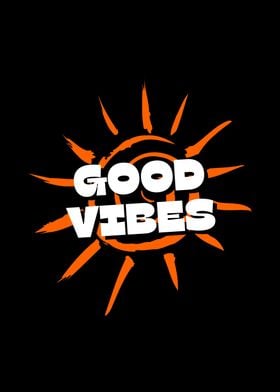 GOOD VIBES