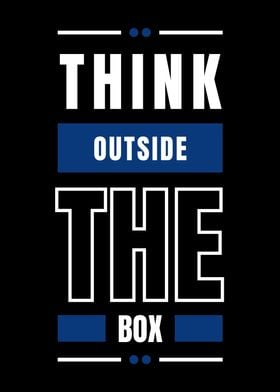 THINK OUTSIDE THE BOX