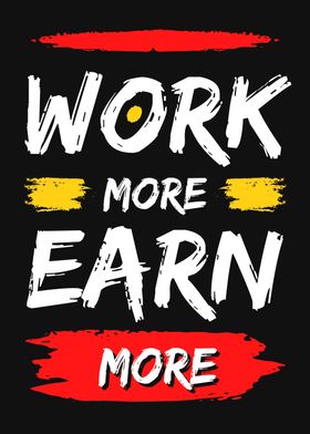 Work More Earn More