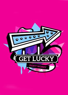 Get Lucky Dont Worry