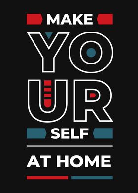 Make Your Self At Home