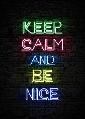 Keep Calm And Be Nice