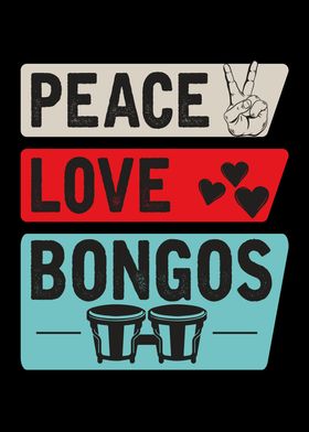 Peace Love Bongos