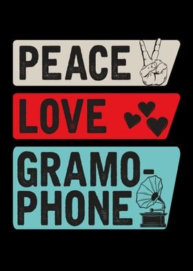 Peace Love Gramo Phone