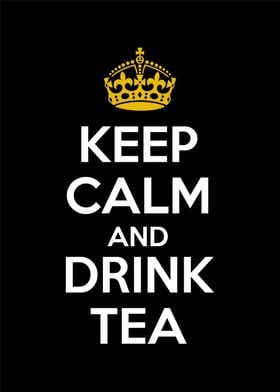 keep calm and drink tea