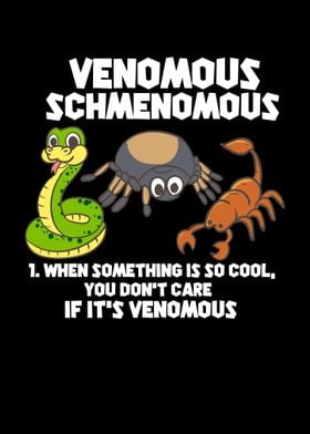 Venomous Schmenomous