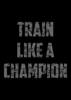 Train Like Champion