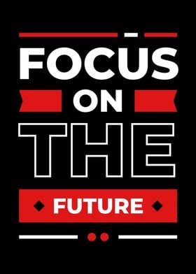 FOCUS THE FUTURE