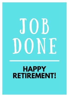Job Done Happy Retirement