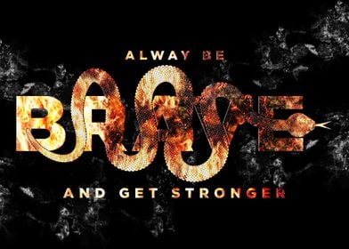 Alway be and get stronger