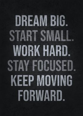 Dream Big Work Hard