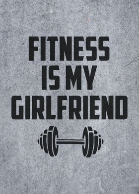 Fitness Is My Girlfriend