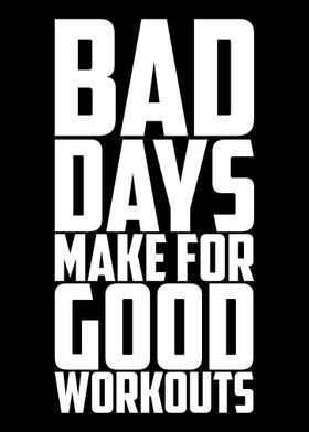 Bad Day Good Workouts