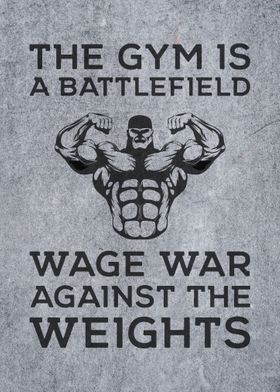 The Gym Is A Battlefield