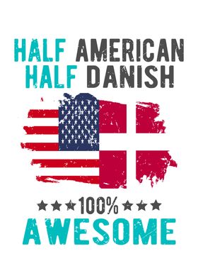 Half American Half Danish