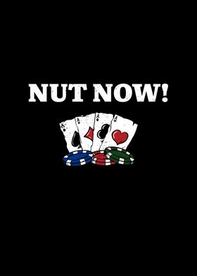 Nut Now Gambler Poker