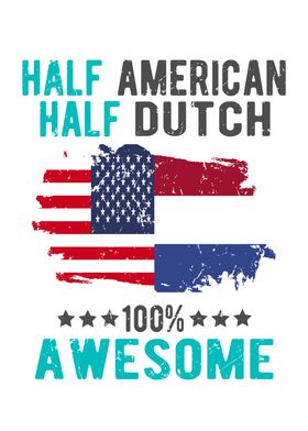 Half American Half Dutch