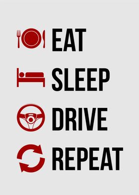 eat sleep drive repeat