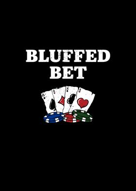 Bluffed Bet Casino Gambler