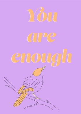 You are enough