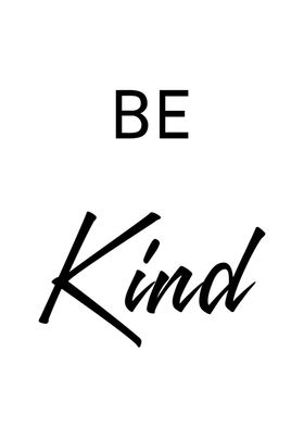 Be Kind