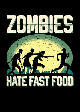 Zombie Hate Fast Food