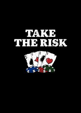 Take the Risk Gambler