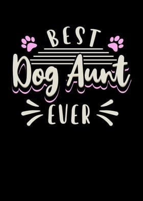 Best Dog Aunt Ever