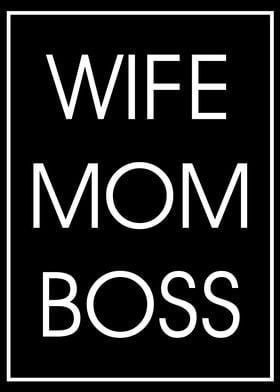 Wife Mom Boss