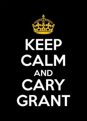 keep calm and cary grant