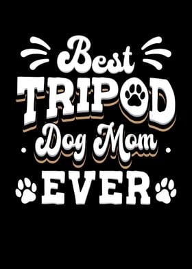 Best Tripod Dog Mom Ever